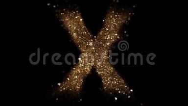 金色粒子字母X飞入相机。 金色闪闪发光的字母表显示。